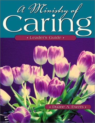 9780881772906: A Ministry of Caring: Leader's Guide