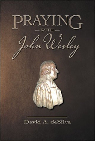 Imagen de archivo de Praying With John Wesley a la venta por Indiana Book Company