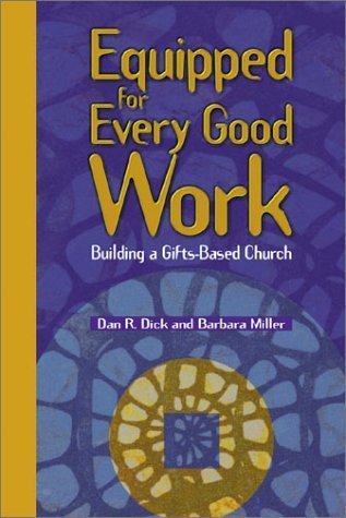 Beispielbild fr Equipped for Every Good Work: Building a Gifts-Based Church zum Verkauf von Wonder Book