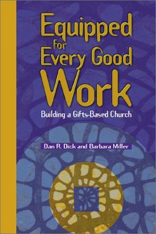 Stock image for Equipped for Every Good Work: Building a Gifts-Based Church for sale by SecondSale