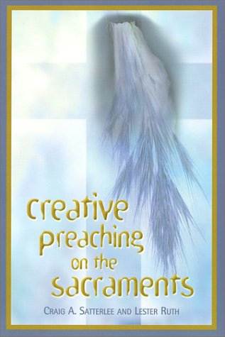 9780881773552: Creative Preaching on the Sacraments