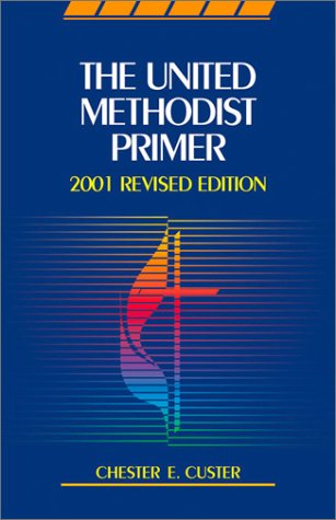 Stock image for The United Methodist Primer for sale by Wonder Book