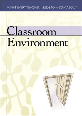 Stock image for Classroom Environment (What Every Teacher Needs to Know) for sale by RiLaoghaire