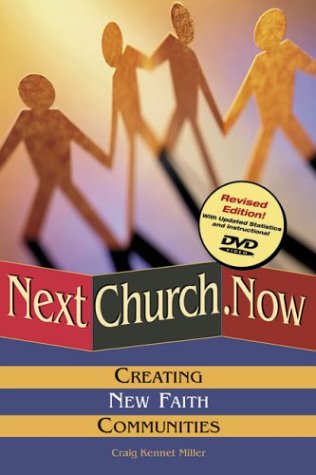 Beispielbild fr Nextchurch.Now: Creating New Faith Communities zum Verkauf von Wonder Book