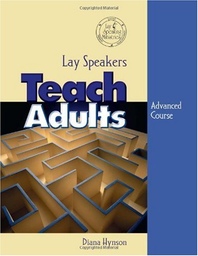 Lay Speakers Are Accountable Disciples: Advanced Course (9780881774405) by Steven W. Manskar