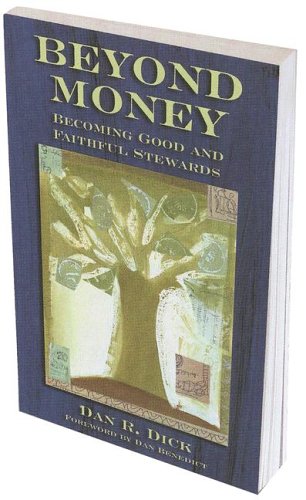 Stock image for Beyond Money: Becoming Good And Faithful Stewards for sale by Wonder Book