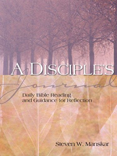 A Disciple's Journal: Daily Bible Reading And Guidance for Reflection (9780881774733) by Manskar, Steven W.