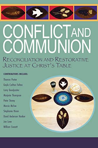Stock image for Conflict and Communion: Reconciliation and Restorative Justice at Christ's Table for sale by ThriftBooks-Atlanta