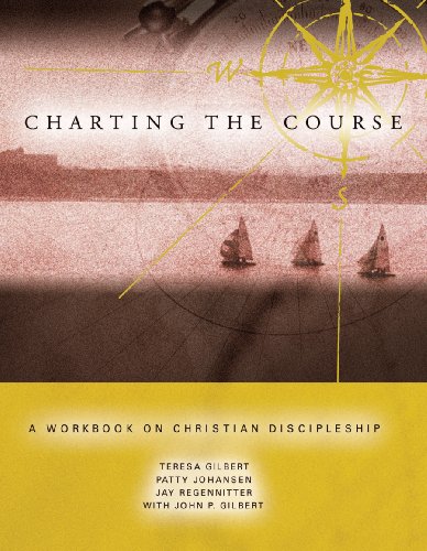 Imagen de archivo de Charting the Course: A Workbook on Christian Discipleship a la venta por ThriftBooks-Dallas