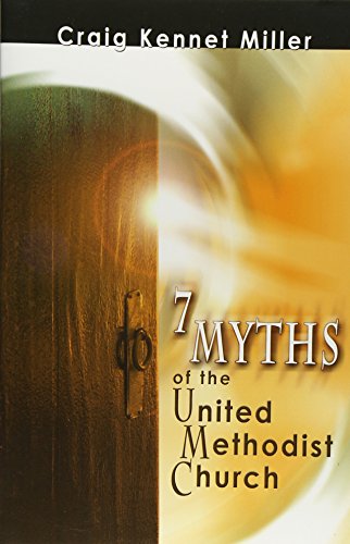 Imagen de archivo de 7 Myths of the United Methodist Church a la venta por Wonder Book
