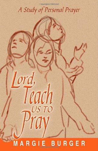 Beispielbild fr Lord Teach Us to Pray: A Study of Personal Prayer zum Verkauf von Hafa Adai Books