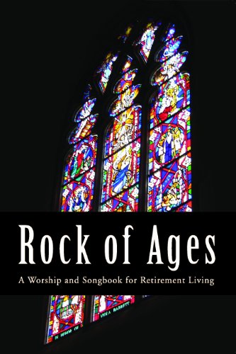 9780881776430: Rock of Ages: A Worship and Songbook for Retirement Living