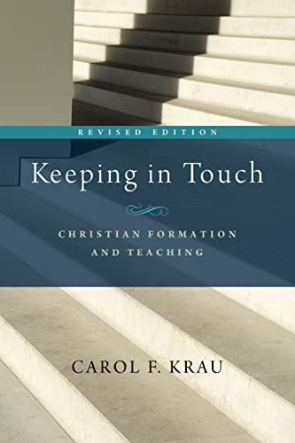 Imagen de archivo de Keeping in Touch : Christian Formation and Teaching a la venta por Better World Books