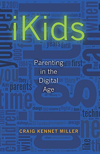 Imagen de archivo de iKids: Parenting in the Digital Age a la venta por Decluttr