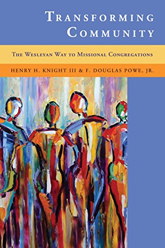 Stock image for Transforming Community: The Wesleyan Way to Missional Congregations for sale by Books From California