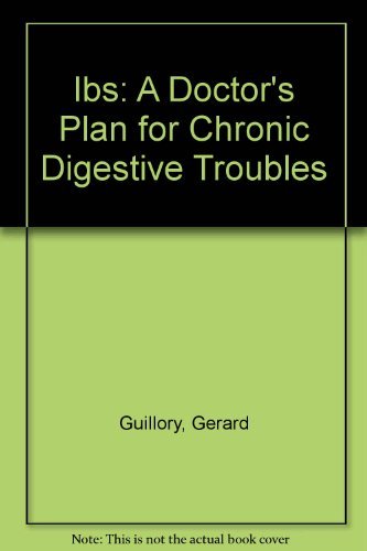 Imagen de archivo de Ibs: A Doctor's Plan for Chronic Digestive Troubles a la venta por SecondSale