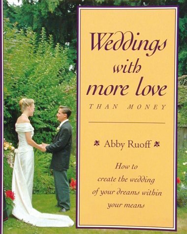 Beispielbild fr Weddings With More Love Than Money zum Verkauf von Robinson Street Books, IOBA