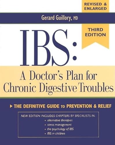 Stock image for IBS: A Doctor's Plan for Chronic Digestive Troubles 3 Ed: The Definitive Guide to Prevention and Relief for sale by Wonder Book