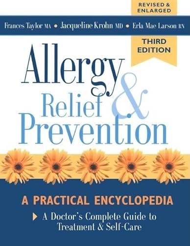 Beispielbild fr Allergy Relief and Prevention: A Doctor's Complete Guide to Treatment and Self-Care zum Verkauf von Once Upon A Time Books