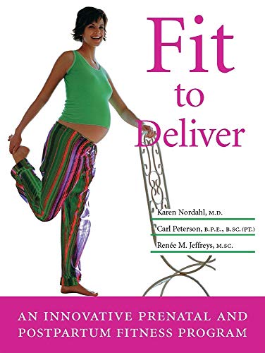 9780881792089: Fit to Deliver: An Innovative Prenatal and Postpartum Fitness Program