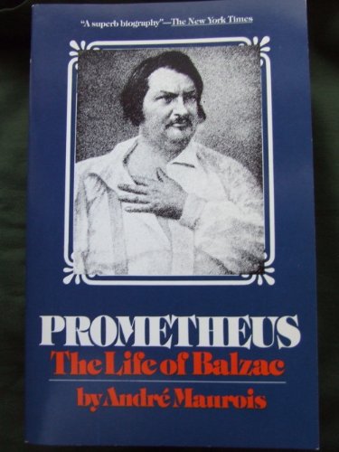 Imagen de archivo de Prometheus: The Life of Balzac a la venta por Wonder Book