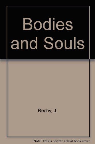 Imagen de archivo de Bodies and Souls a la venta por Better World Books