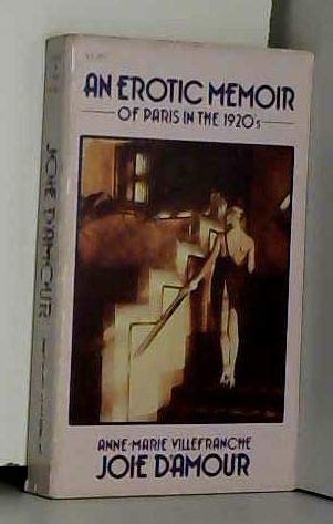 Stock image for Joie D'Amour: An Erotic Memoir of Paris in the 1920s for sale by MVE Inc