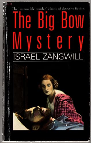 The Big Bow Mystery (9780881842388) by Zangwill, Israel