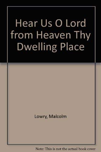 Stock image for Hear Us O Lord from Heaven Thy Dwelling Place for sale by Montclair Book Center