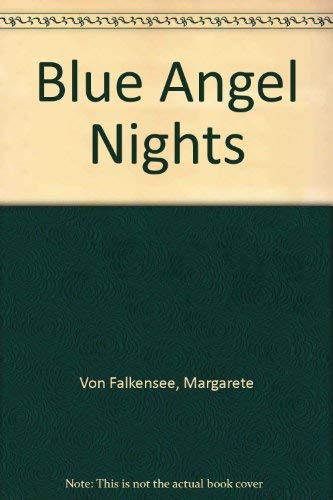 Stock image for Blue Angel Nights for sale by ThriftBooks-Dallas