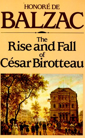 Imagen de archivo de RISE & FALL OF CESAR BIROTTEAU a la venta por WONDERFUL BOOKS BY MAIL