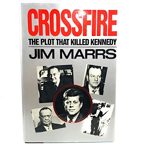 Beispielbild fr Crossfire: The Plot That Killed Kennedy zum Verkauf von Ergodebooks