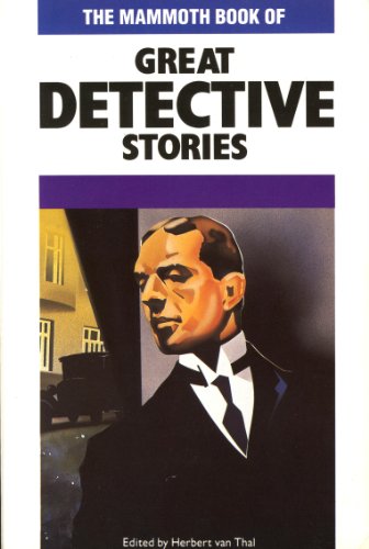 Stock image for The Mammoth Book of Great Detective Stories for sale by Better World Books