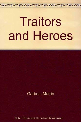 Stock image for Traitors and Heroes for sale by HPB-Emerald