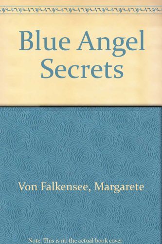 Beispielbild fr Blue Angel Secrets zum Verkauf von Wonder Book