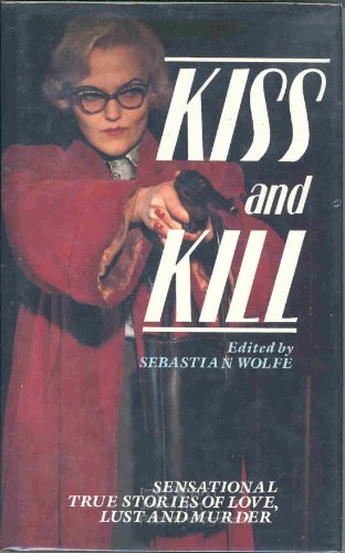 Imagen de archivo de Kiss and Kill a la venta por Books From California