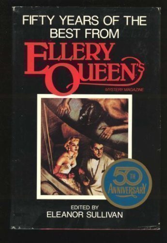 Beispielbild fr Fifty Years of the Best from Ellery Queen's Mystery Magazine zum Verkauf von ThriftBooks-Dallas