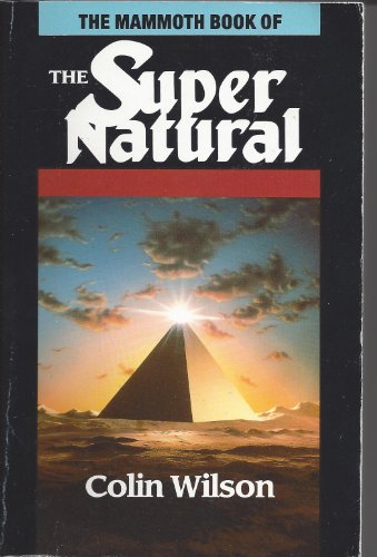 The Mammoth Book of the Supernatural (9780881847345) by Wilson, Colin