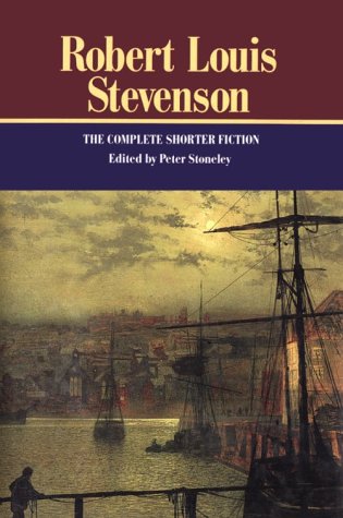 Imagen de archivo de Robert Louis Stevenson: The Complete Shorter Fiction a la venta por Cronus Books
