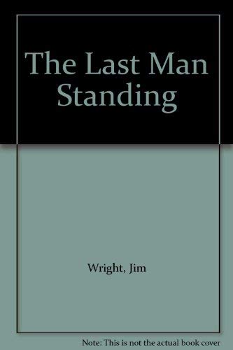 The Last Man Standing (Signed)