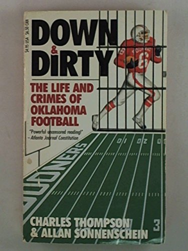 Stock image for Down and Dirty: The Life and Crimes of Oklahoma Football for sale by Hawking Books