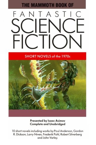 Imagen de archivo de The Mammoth Book of Fantastic Science Fiction: Short Novels of the 1970s (Mammoth Books) a la venta por Books of the Smoky Mountains