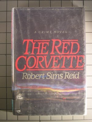 THE RED CORVETTE: A Crime Novel