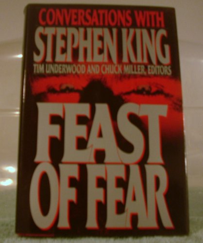Beispielbild fr Feast of Fear: Conversations With Stephen King zum Verkauf von Half Price Books Inc.