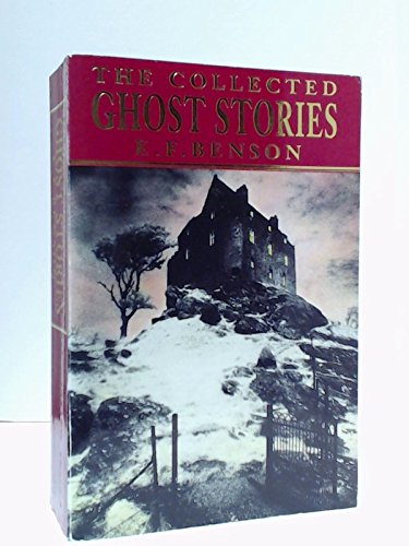 The Collected Ghost Stories of E.F. Benson (9780881848571) by Benson, E.F.