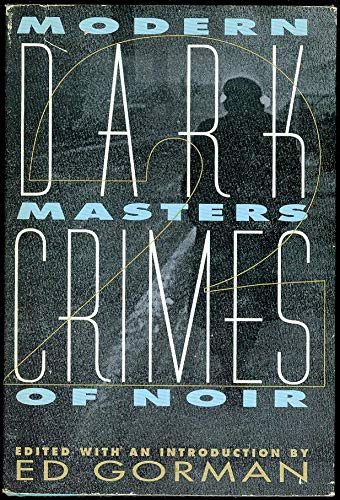 Imagen de archivo de Dark Crimes 2: Modern Masters of Noir a la venta por Ash Grove Heirloom Books
