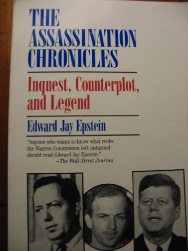 Imagen de archivo de The Assassination Chronicles: Inquest, Counterplot, and Legend a la venta por HPB Inc.