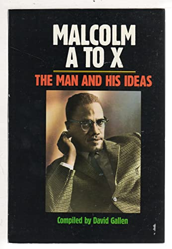 Stock image for Malcolm A to X: The Man and His Ideas for sale by The Maryland Book Bank