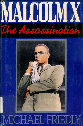 Imagen de archivo de Malcolm X : The Assassination a la venta por Better World Books