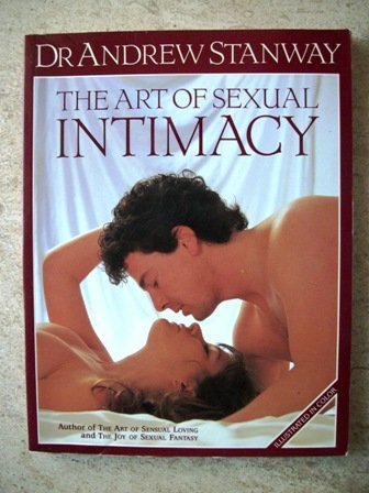 Stock image for The Art of Sexual Intimacy (Stanway, Andrew) for sale by HPB-Diamond